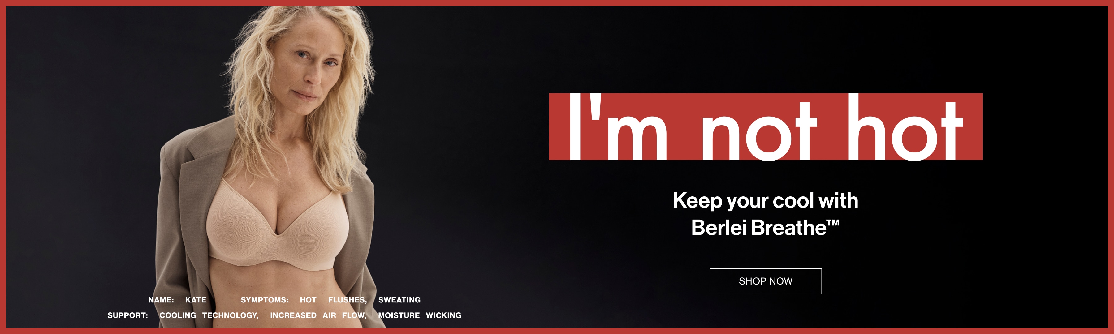 I'm not hot. Keep your cool with Berlei Breathe&trade;