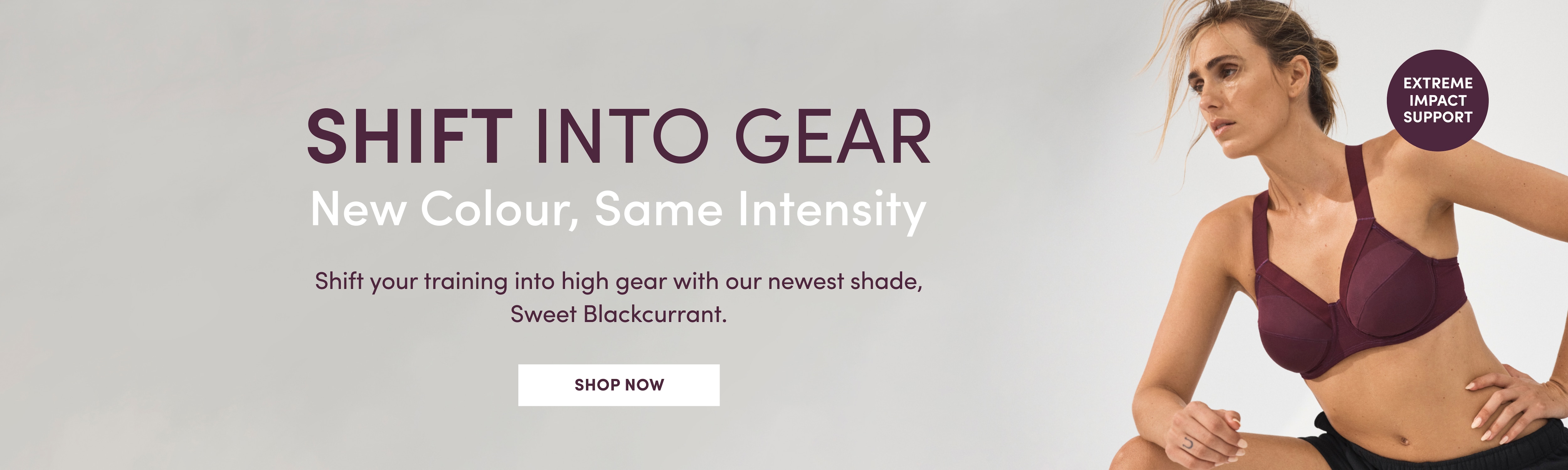 Shift your training into high gear with our newest shade, Sweet Blackcurrant. Shop Now