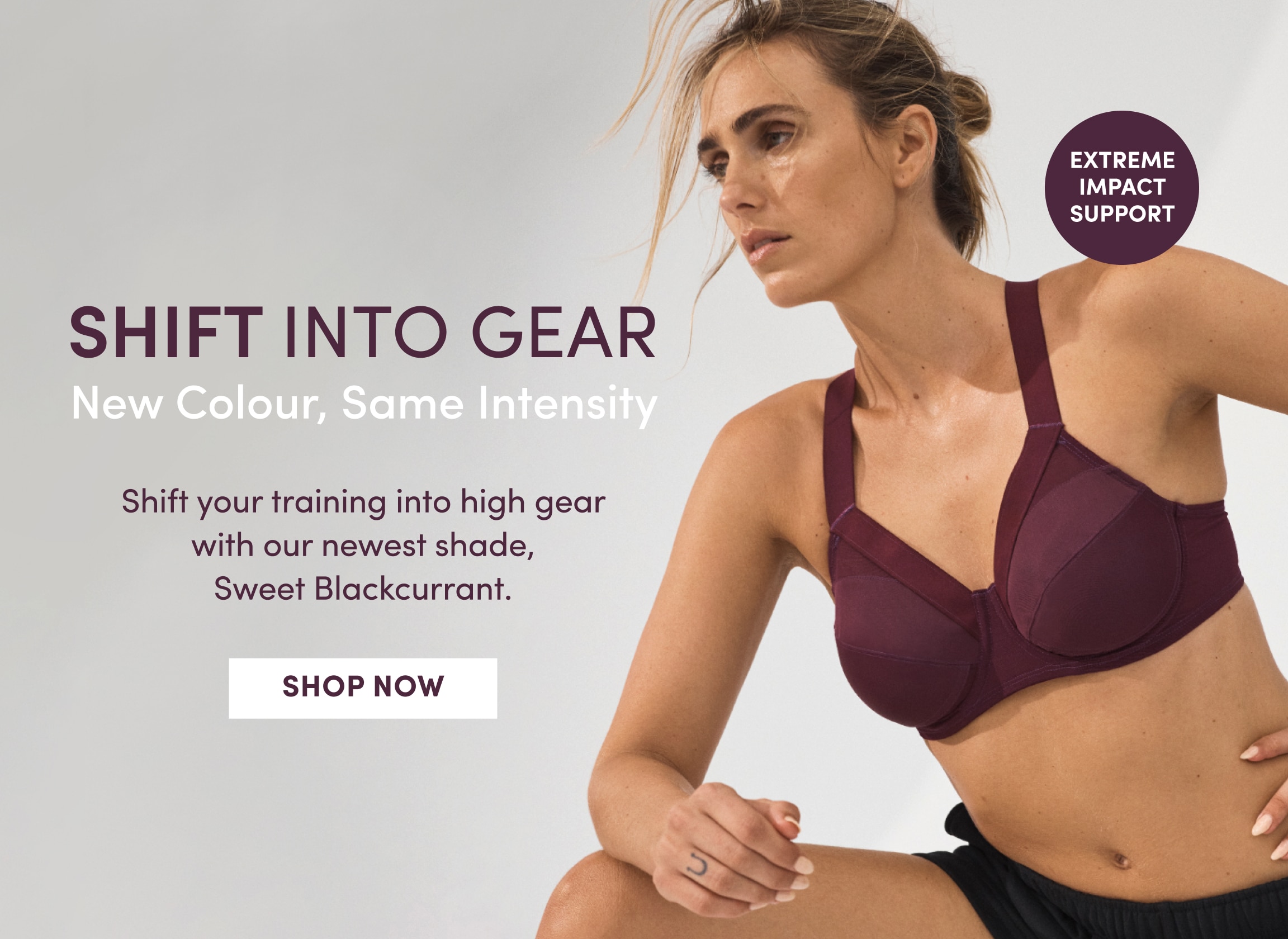 Shift your training into high gear with our newest shade, Sweet Blackcurrant. Shop Now